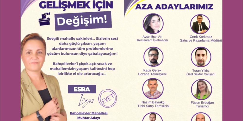 Bahçelievler Muhtar Adayı Esra İçgöz;  “Mahalle sorumluluğu bilinciyle yola çıktım”