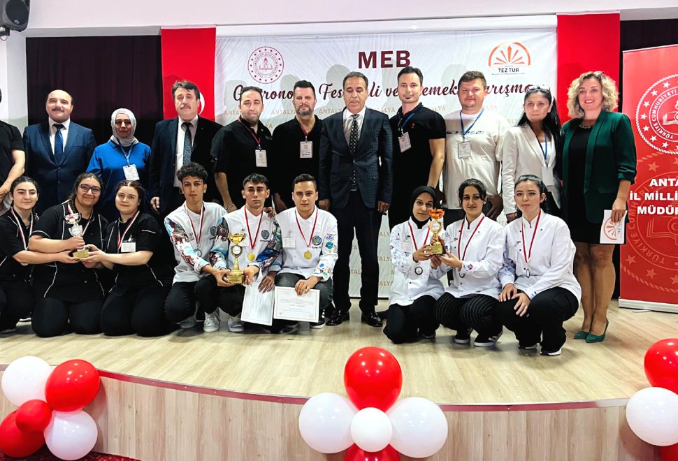MEB Gastronomi Festivali ve Yemek Yarışması’nda  24 OKUL İÇERİSİNDE 1.OLDULAR